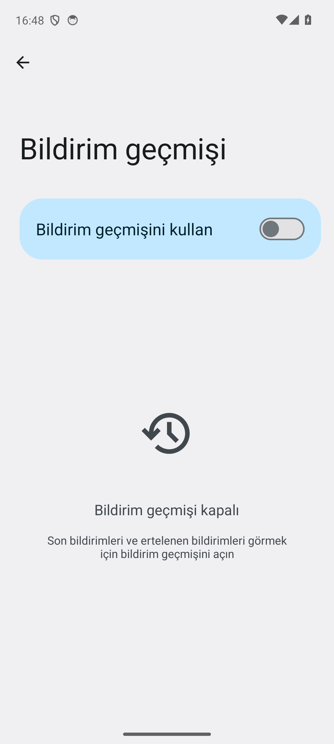 Android Bildirim geçmişi ekranı: Bildirim geçmişini kullan anahtarı kapalı durumda